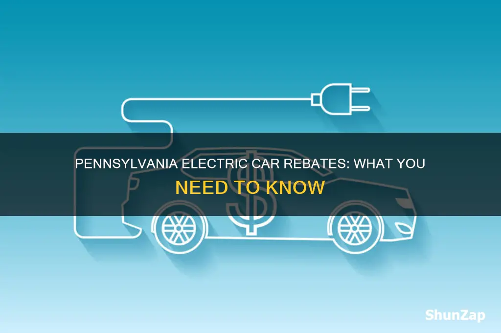does pennslyvania give electric car rebates