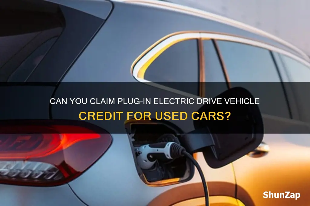 does plug-in electric drive vehicle credit apply to used cars