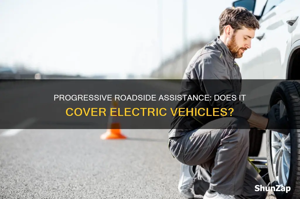 does progressive roadside assistance cover electric cars