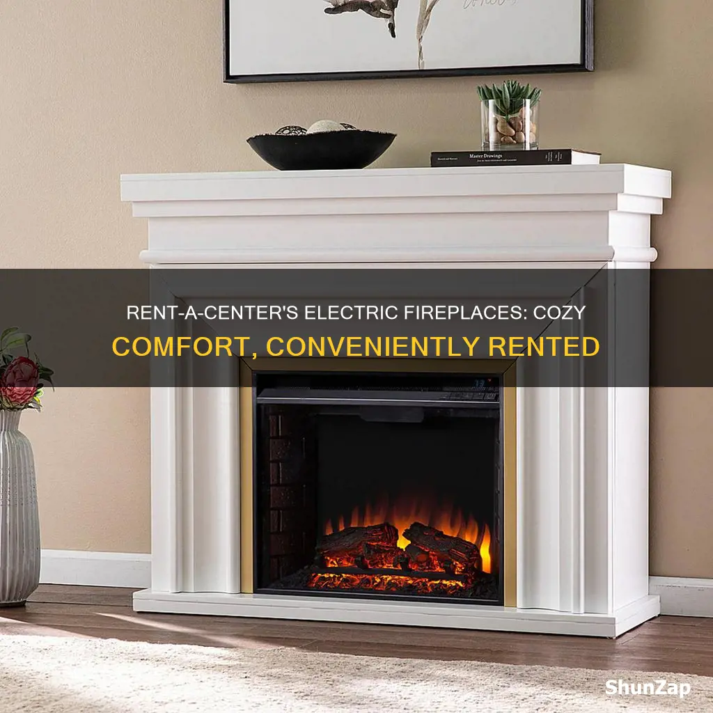 does rent a center have electric fireplaces