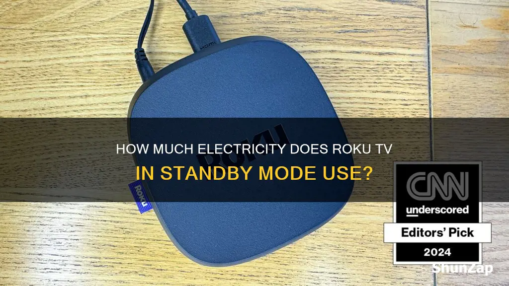 does rokutv standby mode burn more electricity