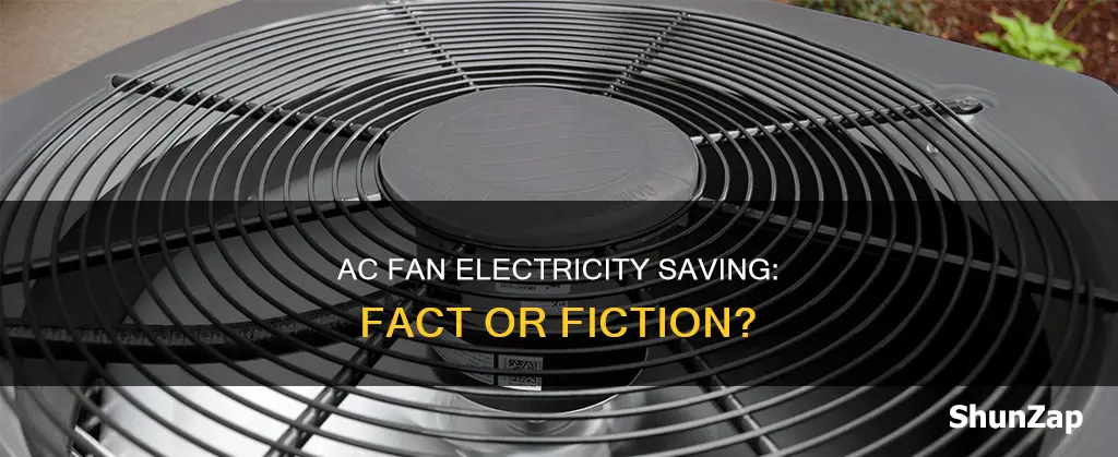 does running the ac fan save electricity