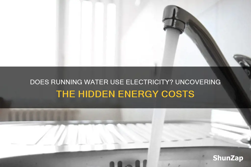 does running water use electricity