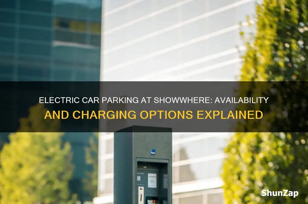 does showwhere have electric car parking