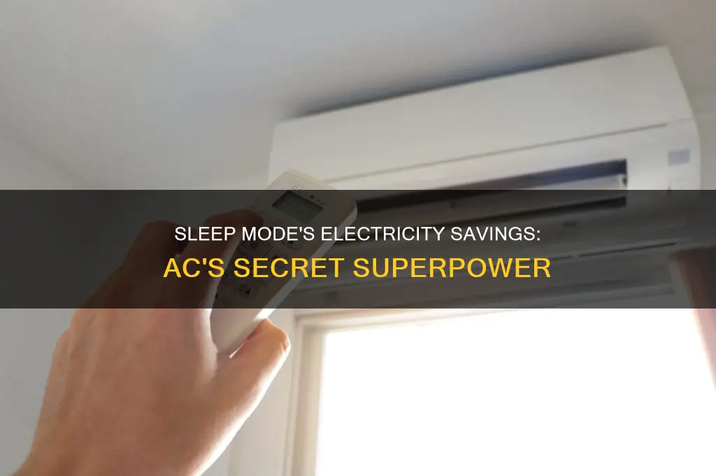 does sleep mode save electricity in ac