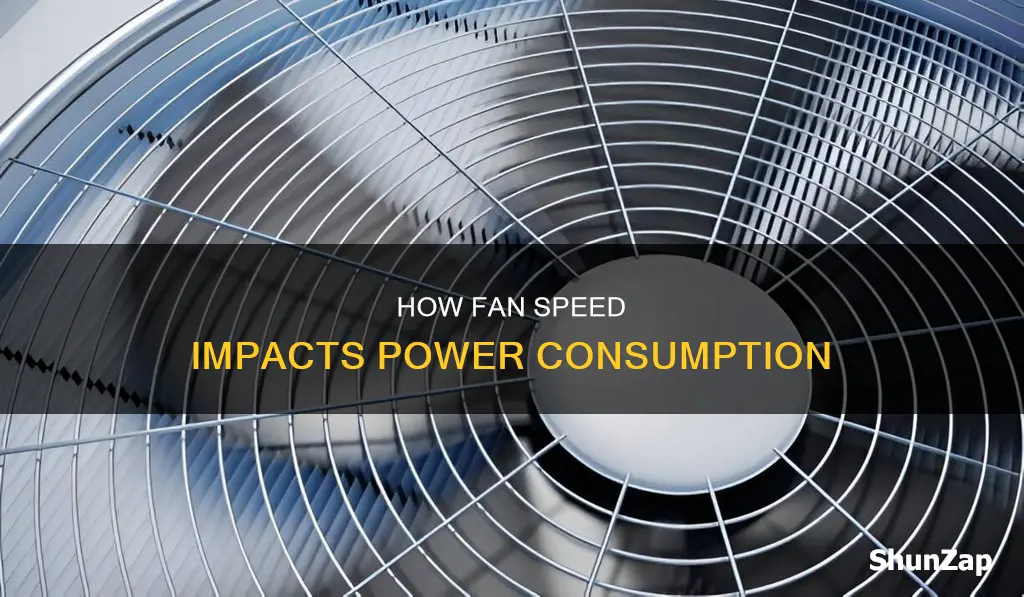 does speed of fan affect electricity consumption