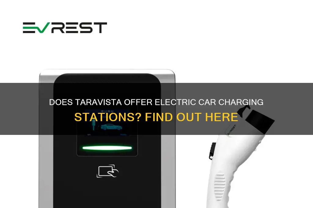 does taravista have electric car chargers
