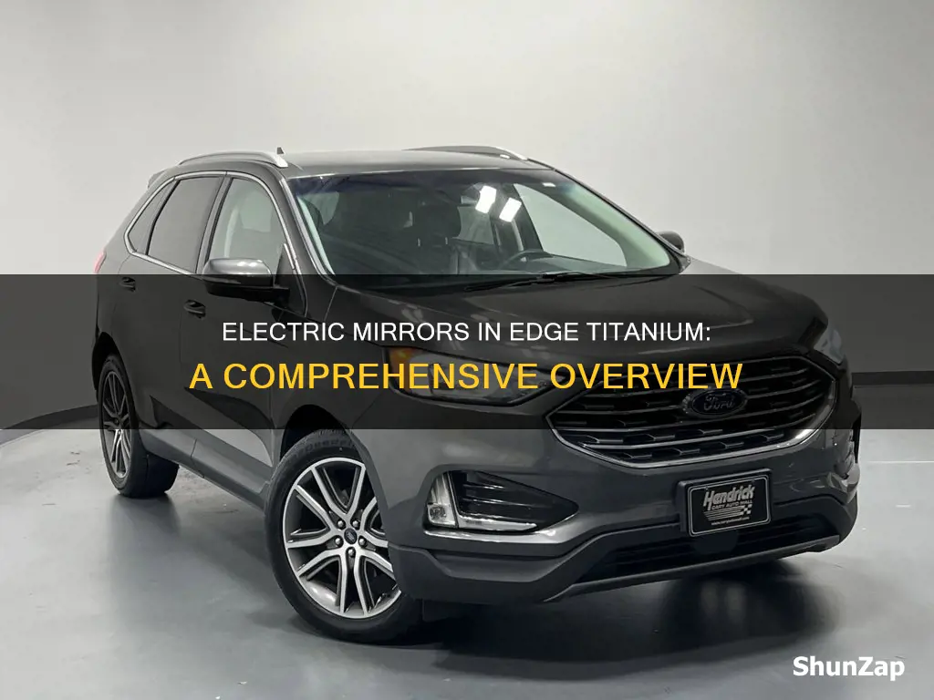does the edge titanium have electric mirrors