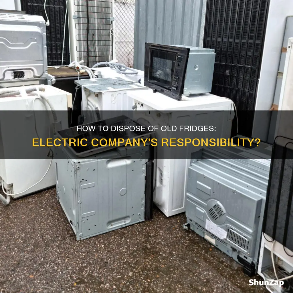 does the electric company pick up old refrigerators