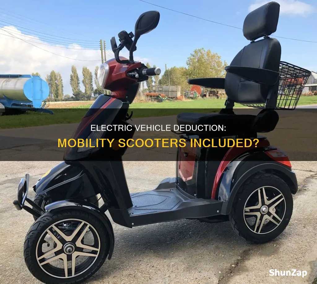does the electric vehicle deduction apply to mobility scooters
