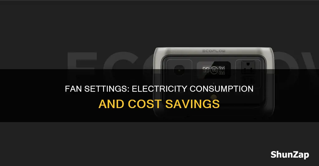 does the fan setting affect electricity consumption