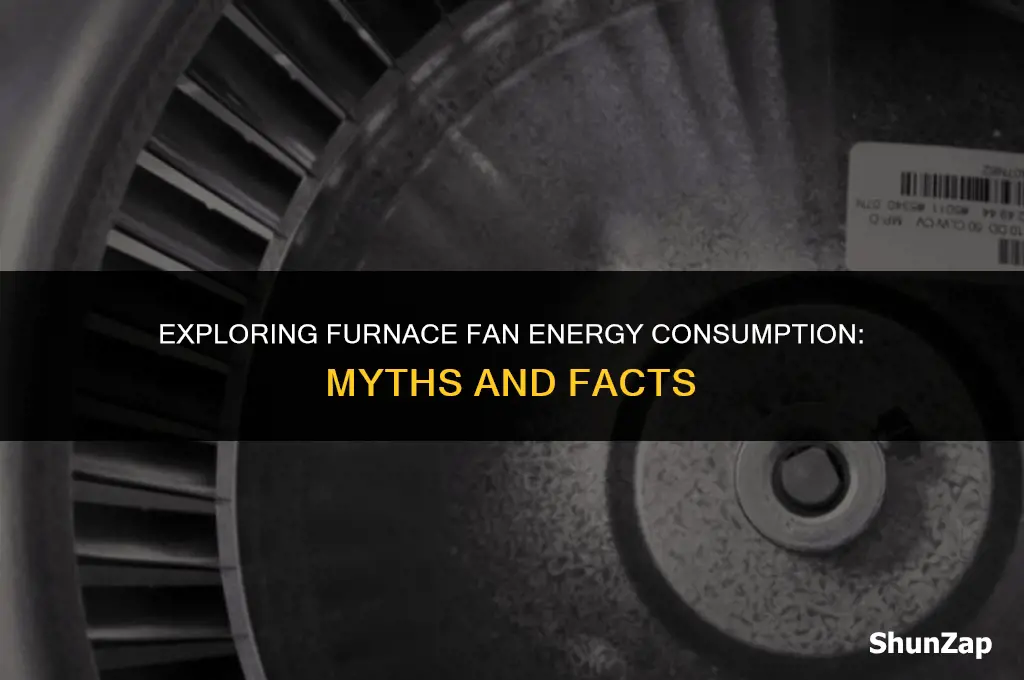 does the furnace fan use a lot of electricity