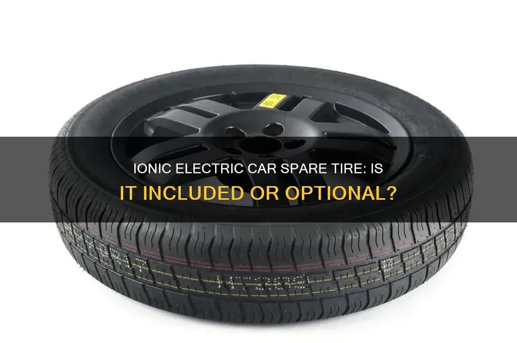 does the ionic electric car have a spare tire