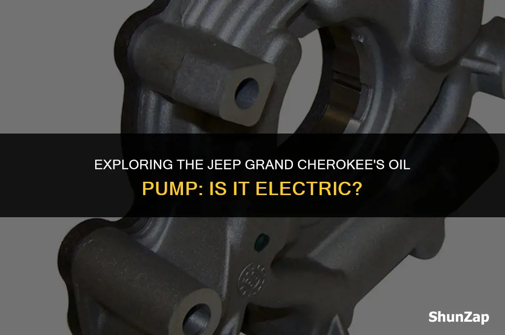 does the jeep grand cherokee use a electric oil pump
