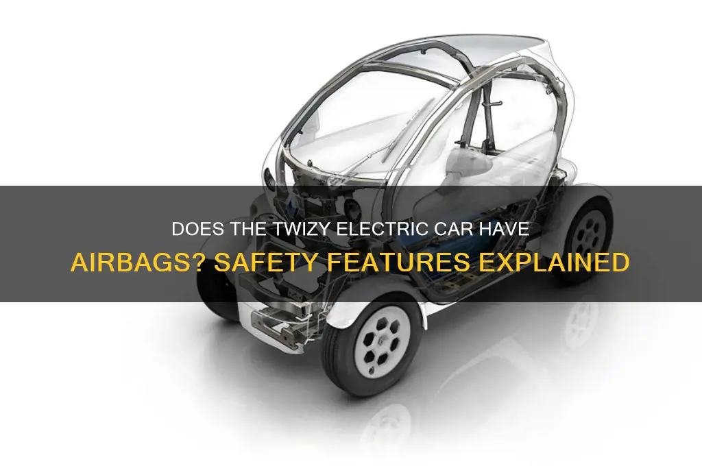 does the twizy electric car have airbags
