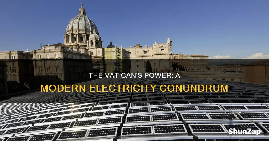 does the vatican have electricity right now