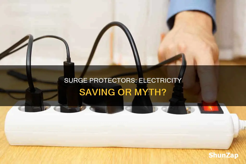 does turning off surge protector save electricity