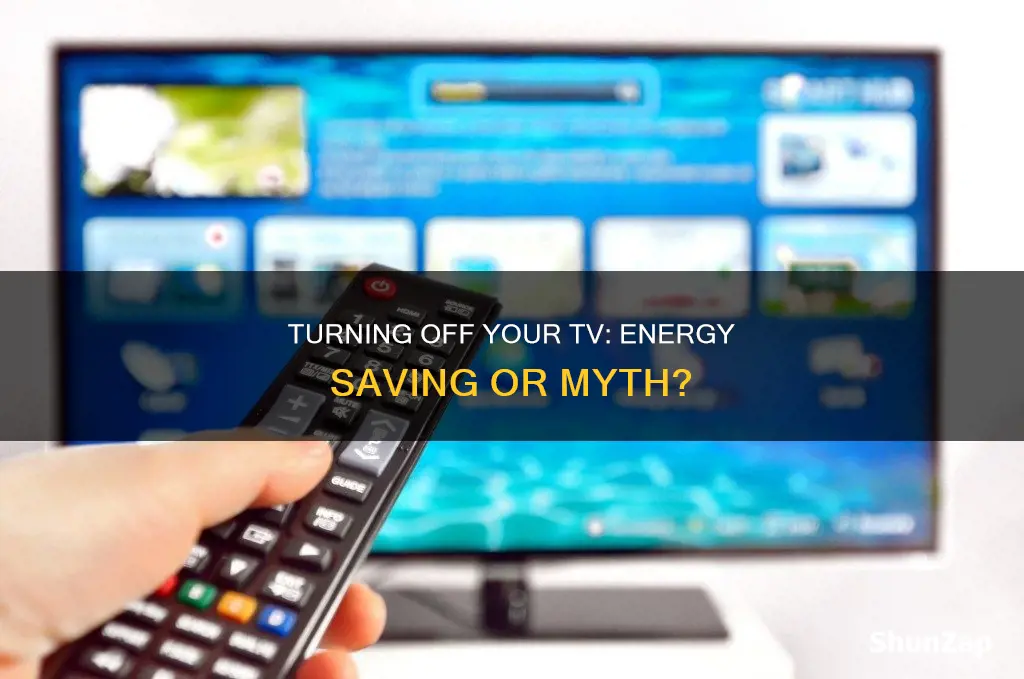 does turning off the tv save electricity