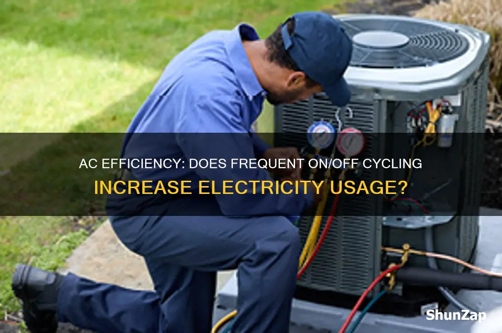 does turning the ac on and off use more electricity