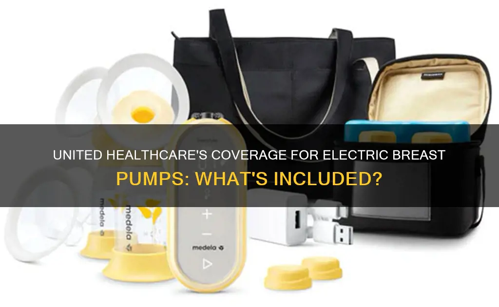 does united healthcare cover electric breast pumps