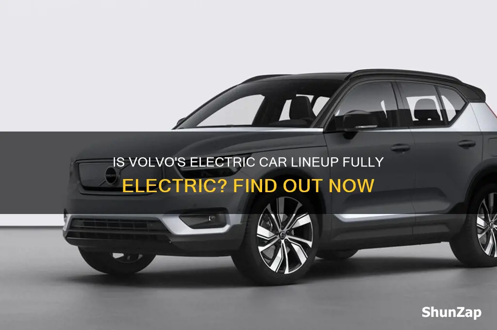 does volvo have a full electric car