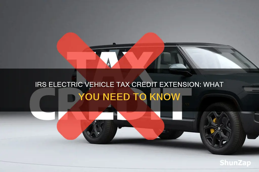has irs extended the credit for electric cars