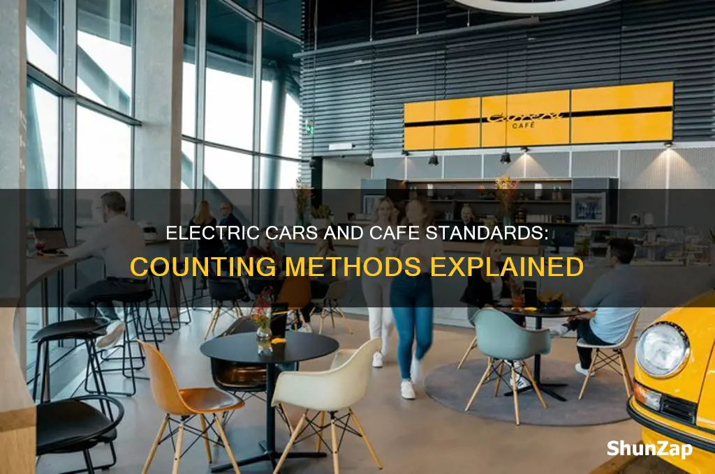 how are electric cars counted in cafe