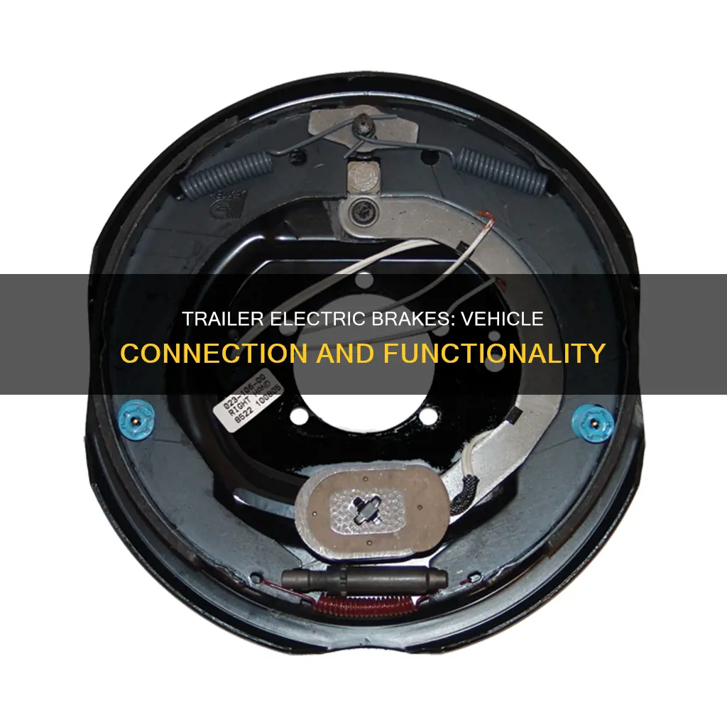 how are trailer electric brakes connected to vehicle