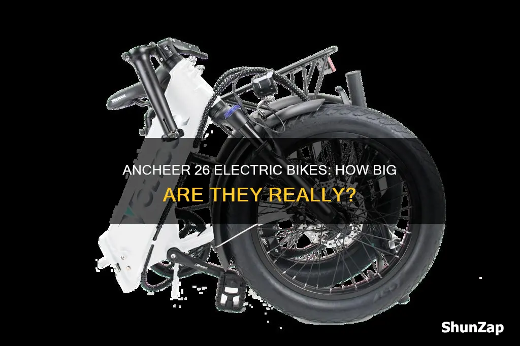 how big are the ancheer 26 electric bikes