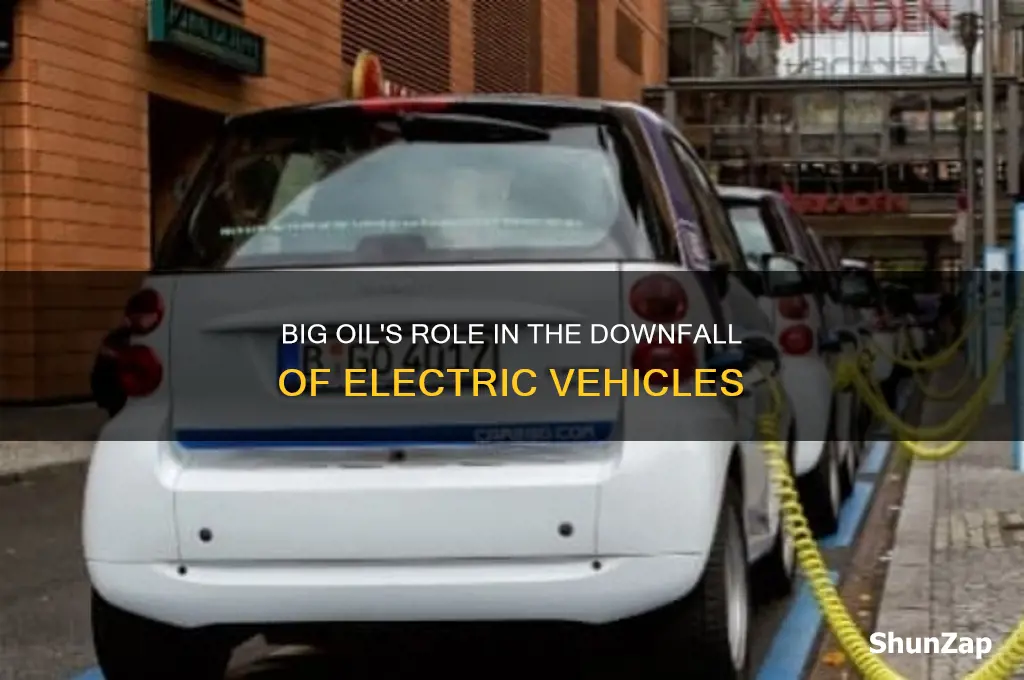 how big oil killed the electric car