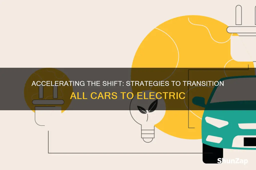 how can we switch all cars to electric