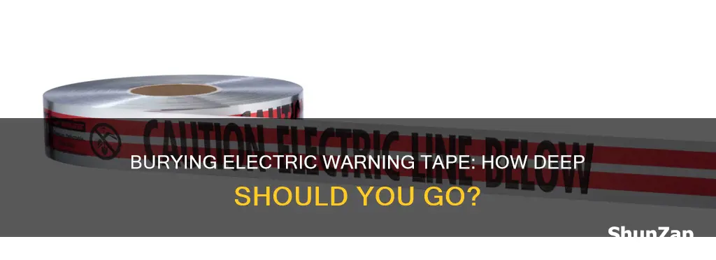 how deep to bury electric warning tape