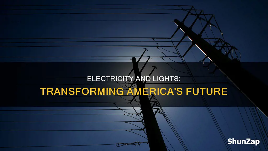 how did electricity and lights impact america