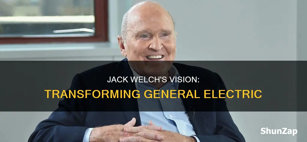 how did jack welch transformed general electric