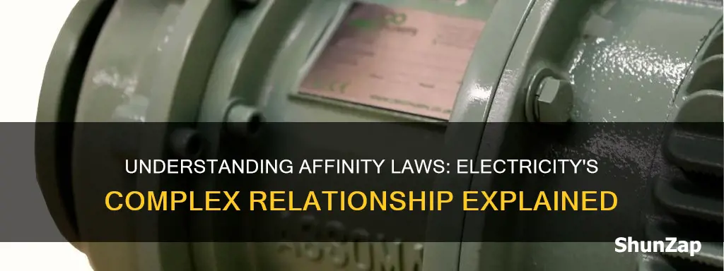 how do affinity laws relate to electricity