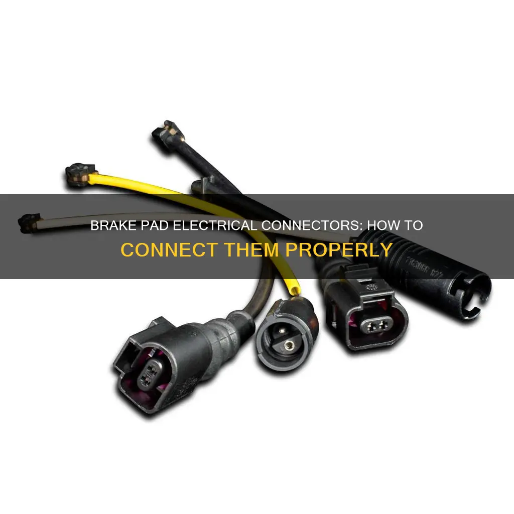 how do brake pad electrical connectors connect