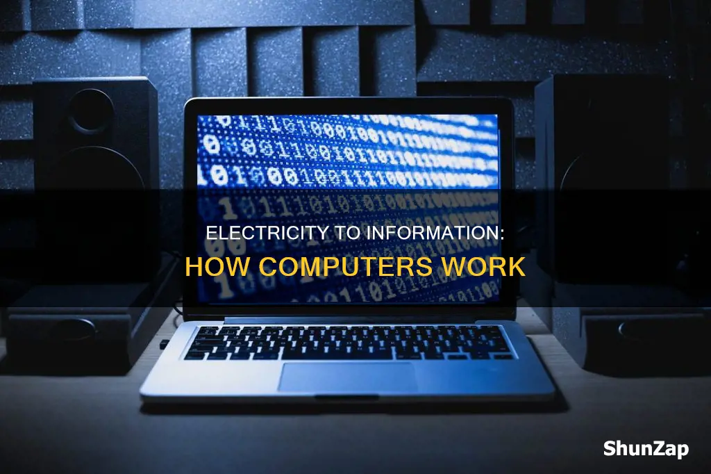 how do computers turn electricity into information