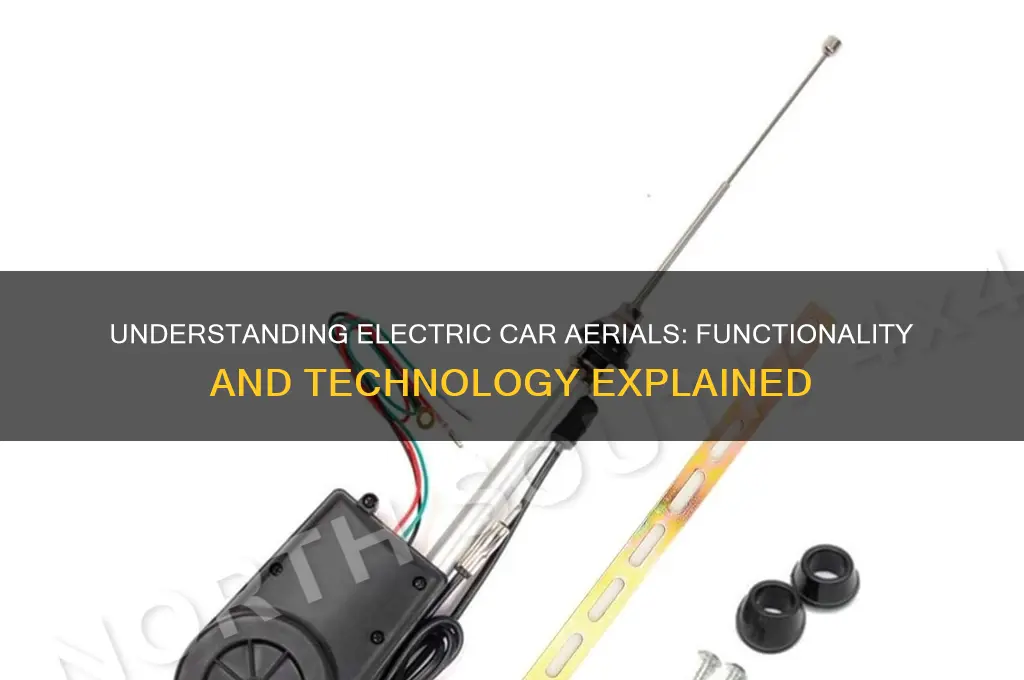 how do electric car aerials work