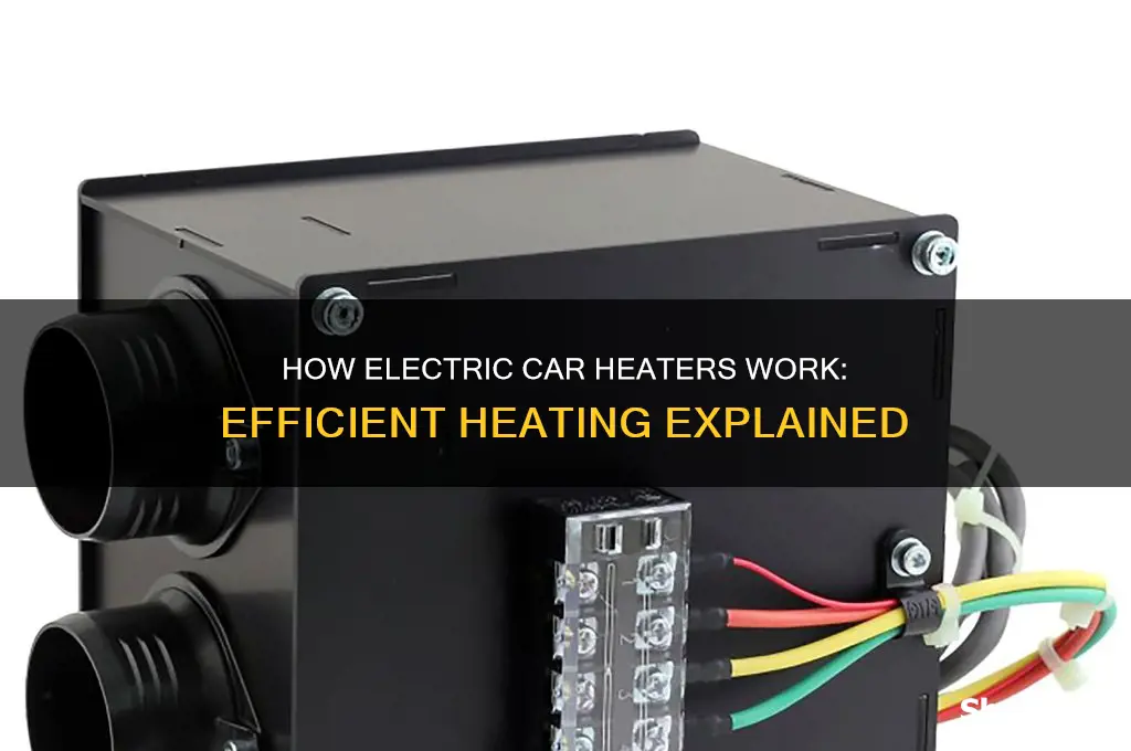 how do electric car heaters work