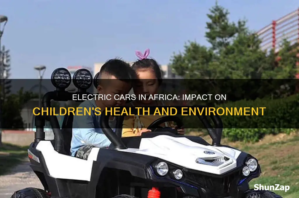 how do electric cars affect kids in africa