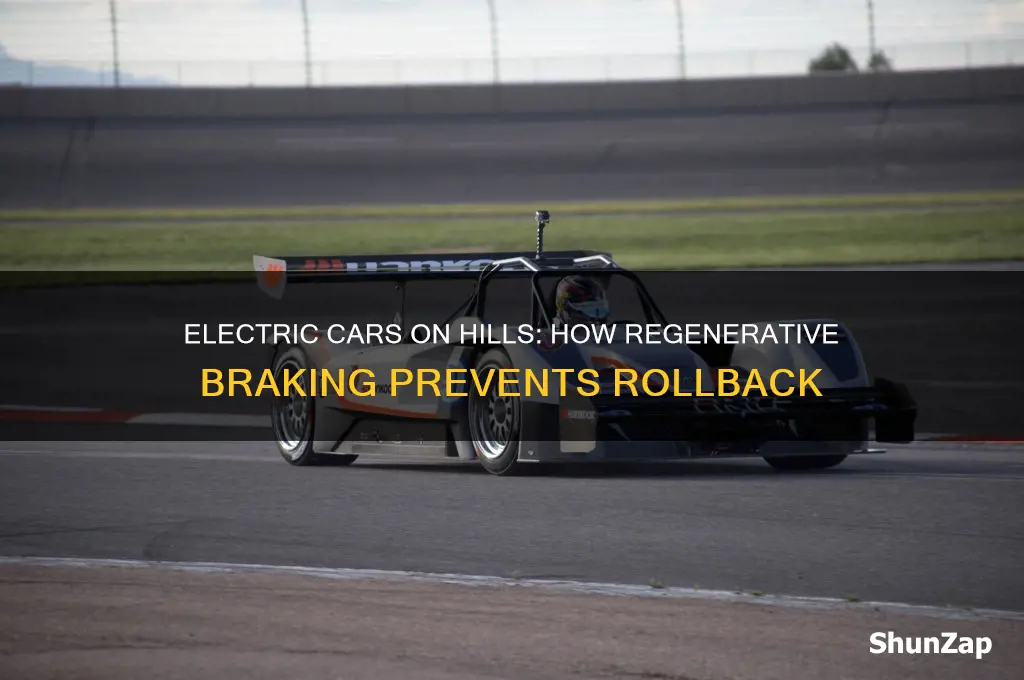 how do electric cars not roll down a hill