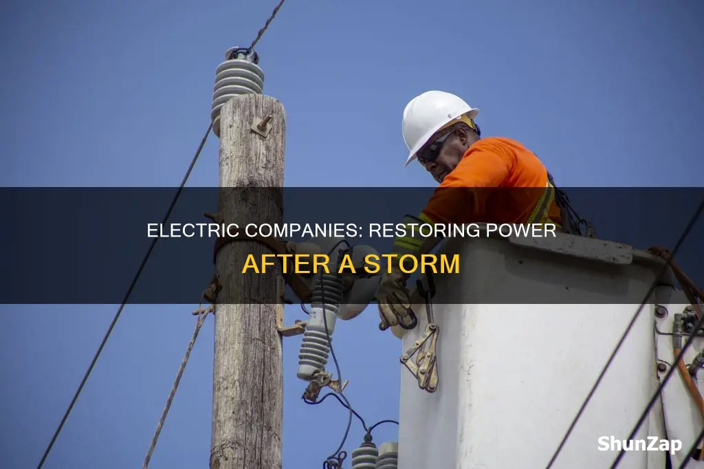 how do electric companies turn on after a storm