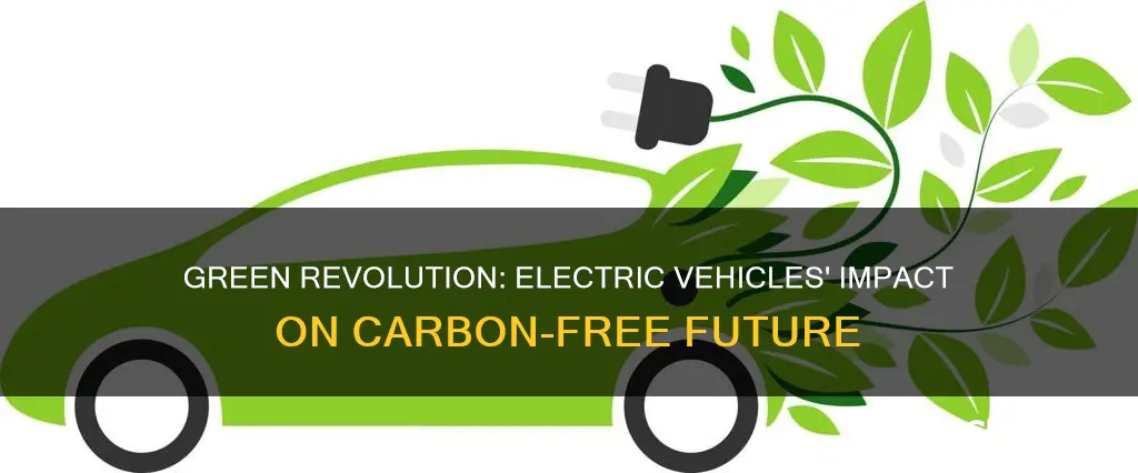 how do electric vehicles reduce carbon emissions