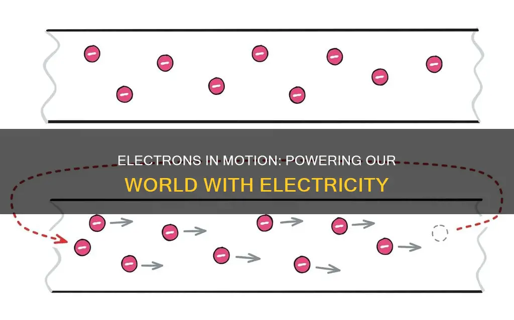 how do electrons move to create electricity