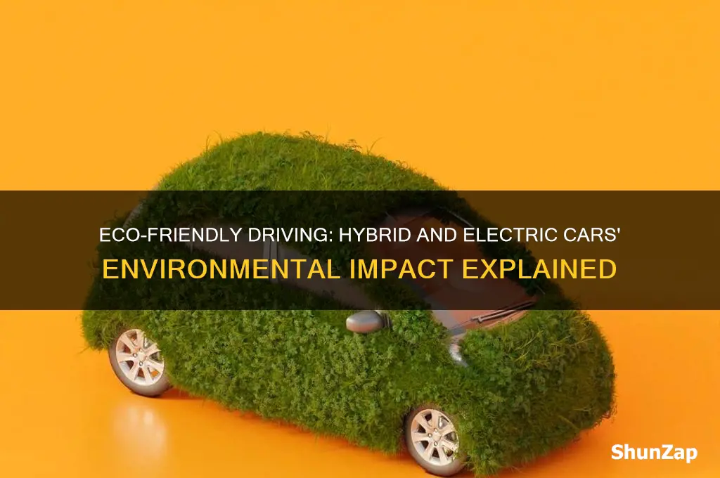 how do hybrid and electric cars help the environment