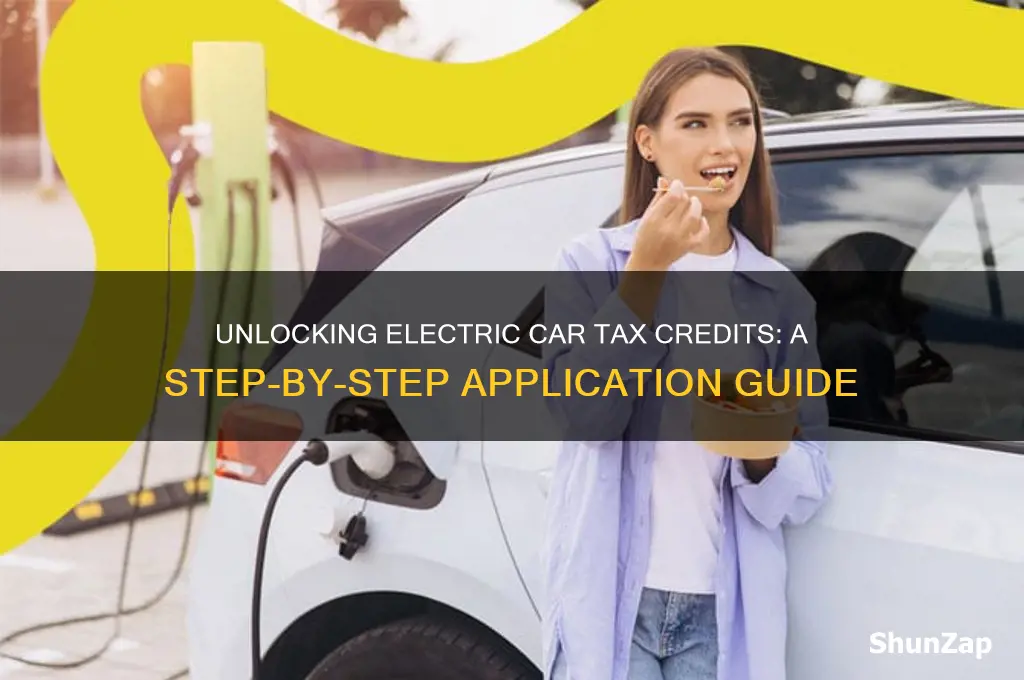 how do i apply for electric car tax credit