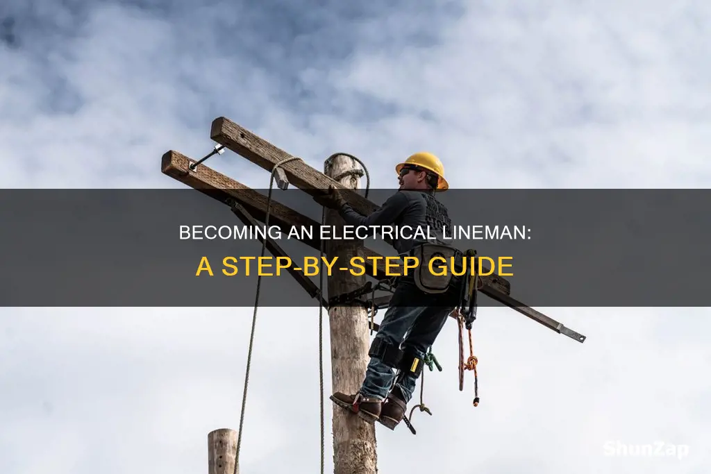 how do i become an electrical lineman