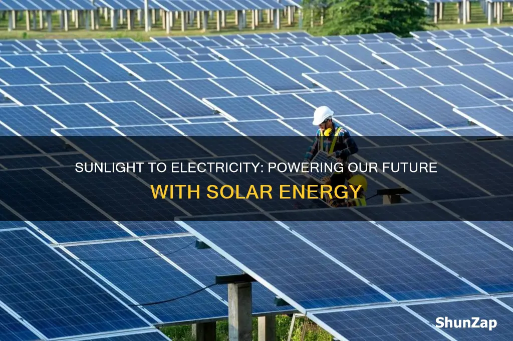 how do i change sunlight into electricity