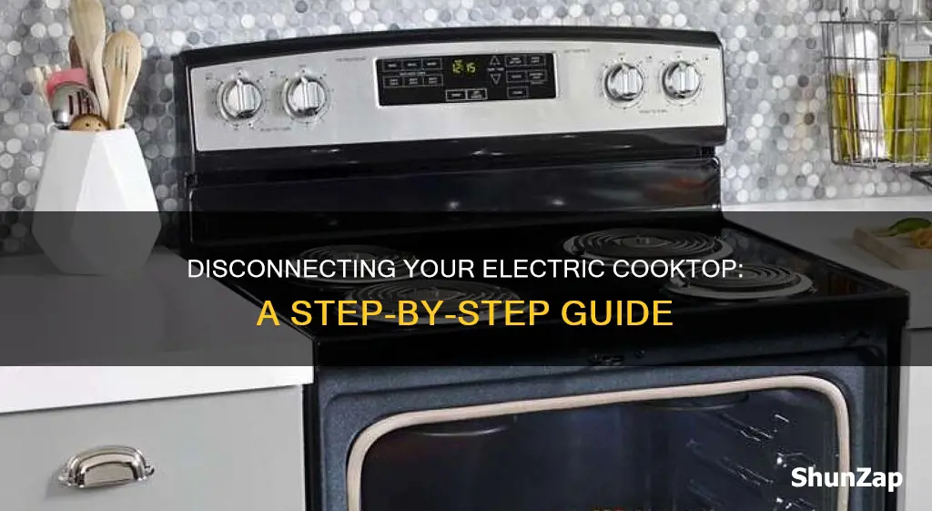 how do i disconnect my electric cooktop