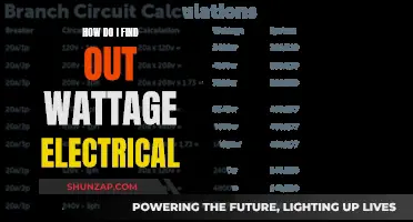Understanding Wattage: Calculating Your Electrical Usage